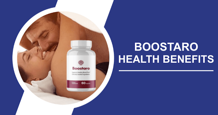 Boostaro Health Benefits