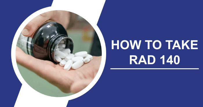 How to take RAD 140 Dosage