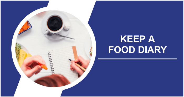 Keep A Food Diary